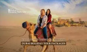 Dubai Holiday Tour Packages | Desert Safari Dubai Tours Blog Banner by Dubai Desert Safari Trips